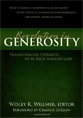 0802467539 A Revolution in Generosity: Transforming Stewards to Be Rich Toward God by Wesley k. Willer
